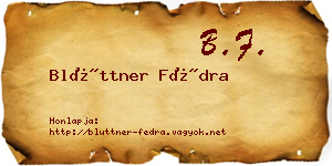 Blüttner Fédra névjegykártya